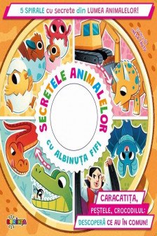 Carte 5 Spirale cu secrete. Secretele animalelor cu albinuta Fifi