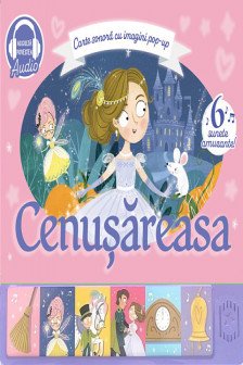 Carte sonora cu imaginepop-up.Cenusaresa