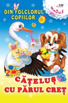 Catelus cu parul cret. Din folclorul copiilor (cart