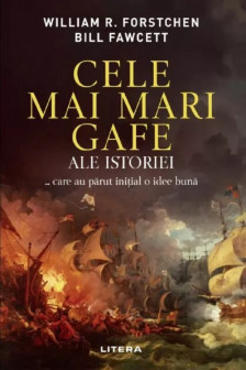 CELE MAI MARI GAFE ALE ISTORIEI.