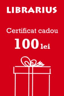 Certificat 100 lei