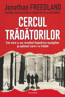 Cercul Tradatorilor. Cei Care S-Au Revoltat