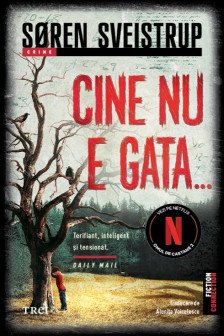 Cine nu e gata...