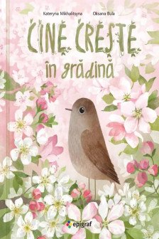 Cine creste in gradina