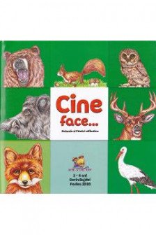 Cine face...? Animale si pasari salbatice