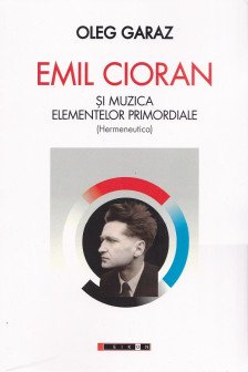 Cioran si muzica elementelor primordiale