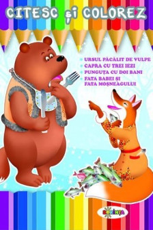 Citesc si colorez. Ursul pacalit de vulpe.
