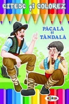 Citesc si colorez. Pacala si Tandala.
