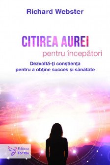 Citirea aurei pentru incepatori