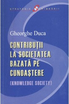 Contributii la societatea bazata pe cunoastere.