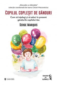 Copilul coplesit de ganduri