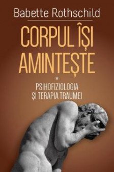 Corpul Isi Aminteste vol.I