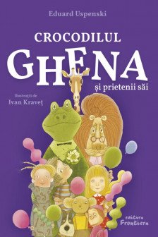 Crocodilul Ghena si prietenii sai