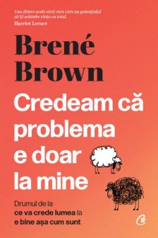 Credeam ca problema e doar la mine