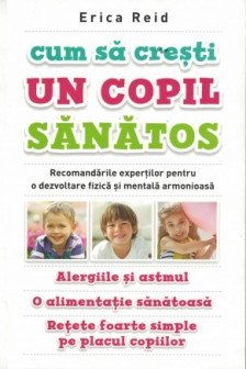 Cum sa cresti un copil sanatos