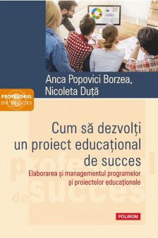 Cum sa dezvolti un proiect educational de succes