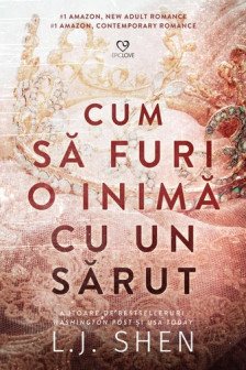 Cum sa furi o inima cu un sarut