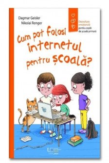 Cum pot folosi internetul pentru scoala?