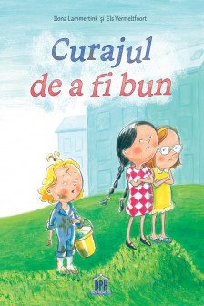 Curajul de a fi bun