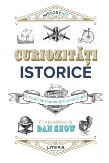 CURIOZITATI ISTORICE.