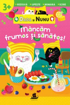 Dada si Nunu mincam frumos si sanatos