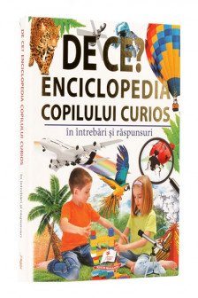 De ce? Enciclopedia copilului