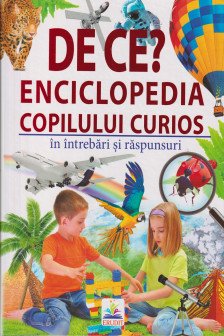 De ce? Enciclopedia copilului