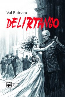 Delirtango . Val Butnaru