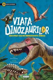 Descopera - Viata dinozaurilor