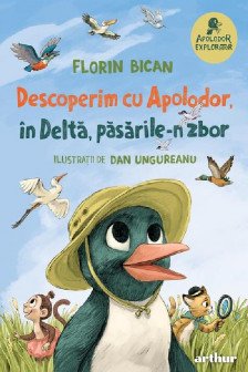Descoperim cu Apolodor in Delta pasarile-n zbor