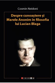 Despre cunoastere si marele anonim in filosofia lui Lucian Blaga