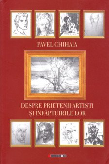 Despre prietenii artisti si infaptuirile lor