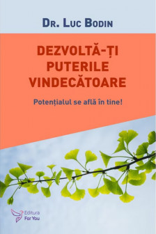 Dezvolta-ti puterile vindecatoare