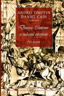 Dimitrie Cantemir si sud-estul european. Noi cercetari
