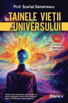 Din Tainele Vietii si ale Universului Vol. 2