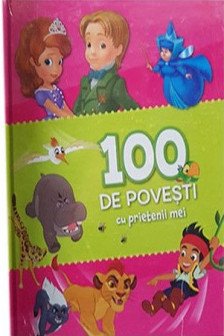 DISNEY. 100 de povesti cu prietenii mei