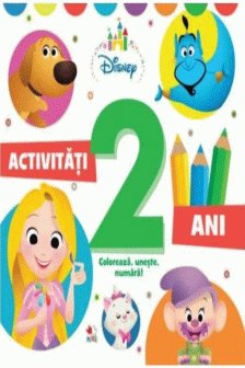 DISNEY. ACTIVITATI 2 ANI. Coloreaza uneste numara