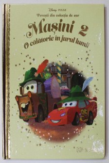 Disney Gold. 40  Masini 2. O calatorie in jurul lumii.