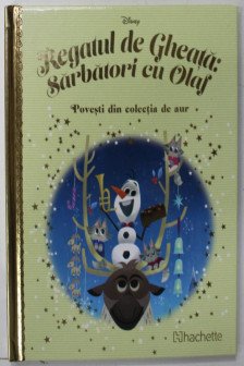 DISNEY Gold 120. REGATUL DE GHEATA: SARBATORI CU OLAF