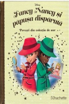 Disney Gold. 163 FANCY NANCY SI PAPUSA DISPARUTA