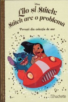 Disney Gold. 180 LILO SI STITCH: STITCH ARE O PROBLEMA