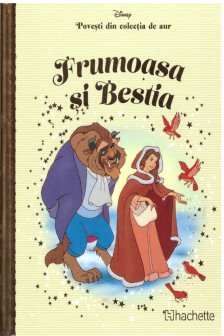 Disney Gold. 19 Frumoasa si bestia