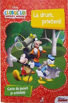 Disney. La drum prieteni! Carte de jocuri si activitati