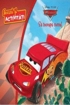 Disney Masini. Sa inceapa cursa. Jocuri si activitati