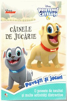 DISNEY. PRIETENII CATELUSI. CAINELE DE JUCARIE. Povesti si jocuri