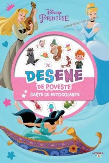 DISNEY. PRINTESE. DESENE DE POVESTE. Carte cu autocolante