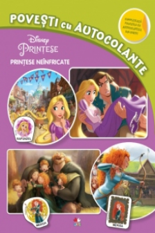 Disney. Printese. Printese Neinfricate. Povesti Cu Autocolante