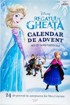 DISNEY. REGATUL DE GHEATA. CALENDAR DE ADVENT. Set cu 24 de carticele. 24 de povesti in asteptarea lui Mos Craciun