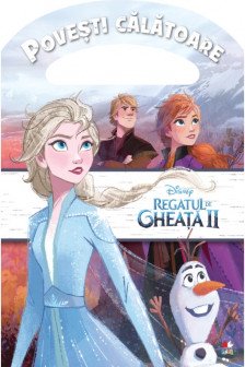 DISNEY. REGATUL DE GHEATA II. Povesti calatoare. reeditare