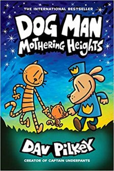 Dog Man  10: Mothering Heights